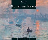 Monet au Havre