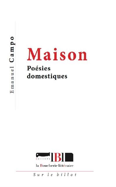 Maison : poésies domestiques