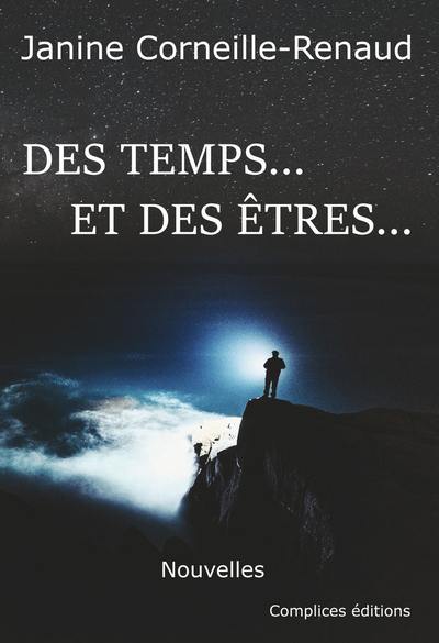 Des temps... et des êtres...