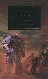 The Horus heresy. Vol. 7. Légion : secrets et mensonges