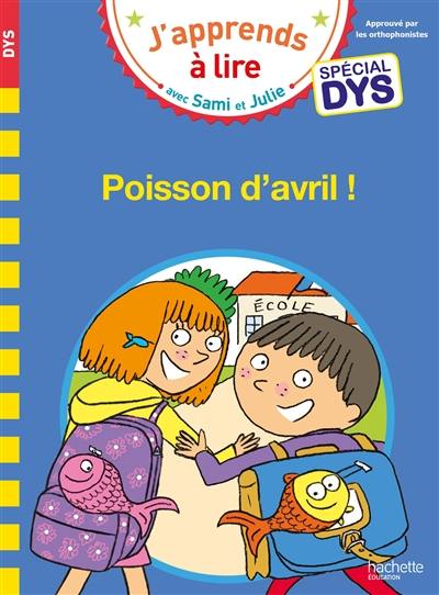 Poisson d'avril ! : spécial dys