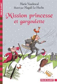 Mission princesse et gargoulette