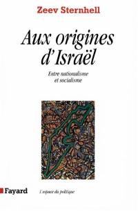 Aux origines d'Israël : entre nationalisme et socialisme