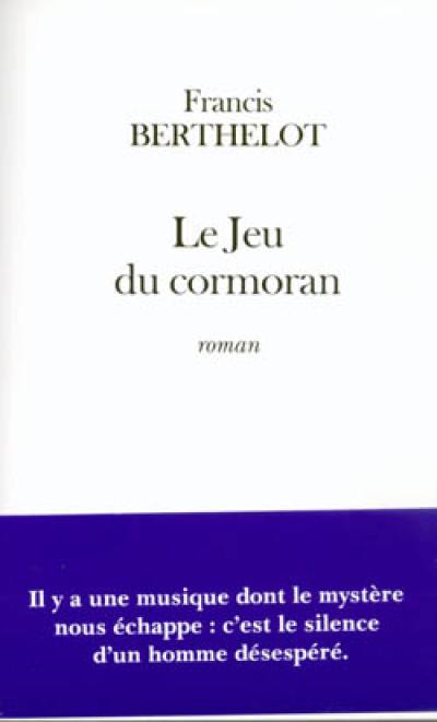 Le jeu de cormoran