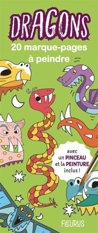 Dragons : 20 marque-pages à peindre