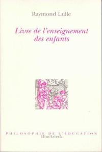 Livre de l'enseignement des enfants : doctrina pueril