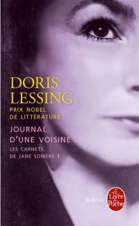 Les carnets de Jane Somers. Vol. 1. Journal d'une voisine