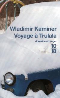 Voyage à Trulala