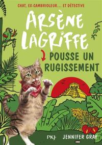 Arsène Lagriffe. Vol. 7. Arsène Lagriffe pousse un rugissement