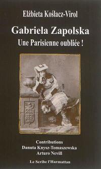 Gabriela Zapolska : une Parisienne oubliée !