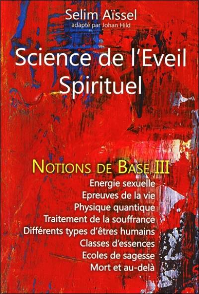 Science de l'éveil spirituel. Vol. 3. Notions de base de psycho-anthropologie