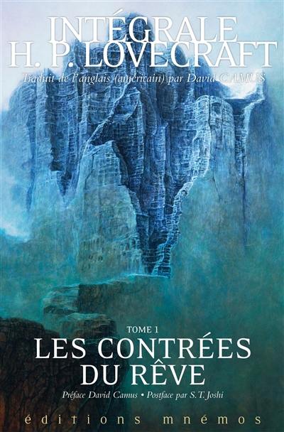 Intégrale H.P. Lovecraft. Vol. 1. Les contrées du rêve