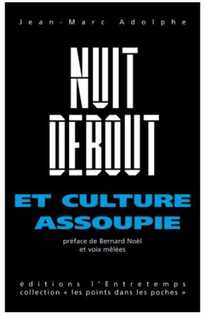 Nuit debout et culture assoupie