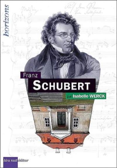 Livre Franz Schubert le livre de Isabelle Werck Bleu nuit