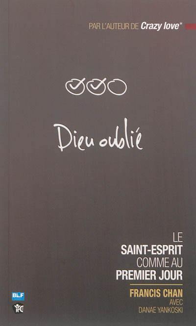 Dieu oublié : le Saint-Esprit comme au premier jour