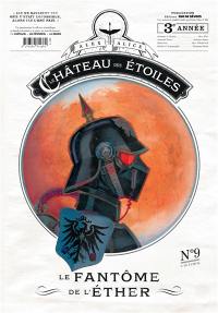 Le château des étoiles. Vol. 9. Le fantôme de l'éther