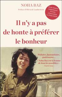 Il n'y a pas de honte à préférer le bonheur