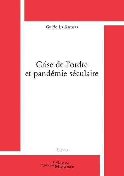 Crise de l'ordre et pandémie séculaire