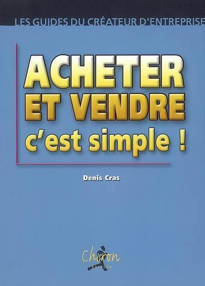 Acheter et vendre c'est simple !