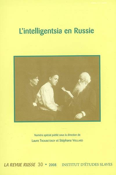 Revue russe (La), n° 30. L'intelligentsia en Russie