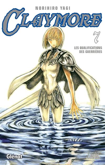 Claymore. Vol. 7. Les qualifications des guerrières