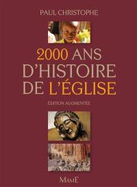 2.000 ans d'histoire de l'Eglise