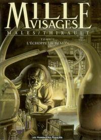 Mille visages. Vol. 3. L'échoppe du démon