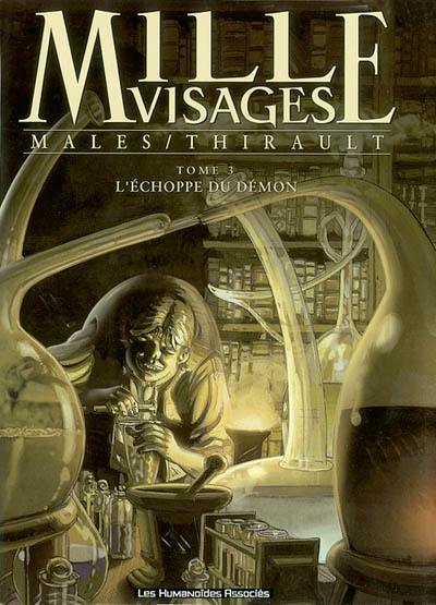 Mille visages. Vol. 3. L'échoppe du démon