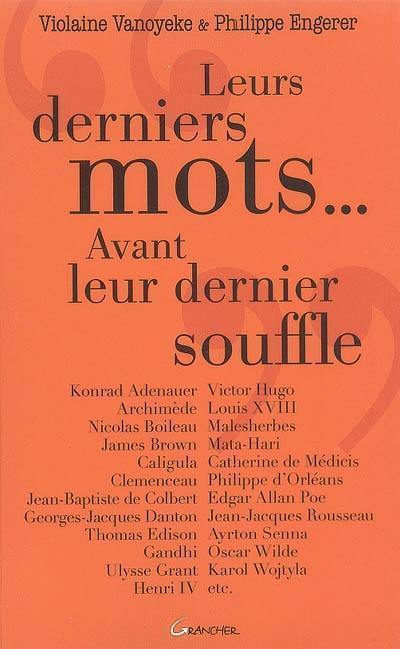 Leurs derniers mots... avant leur dernier souffle