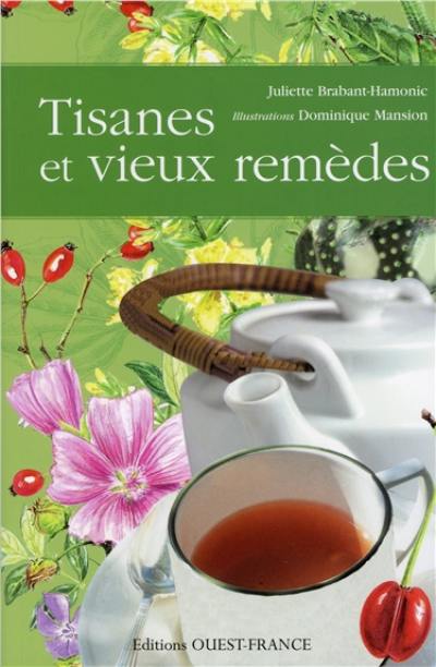 Tisanes et vieux remèdes