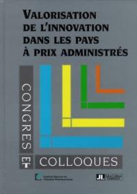 Valorisation de l'innovation dans les pays à prix administrés : séminaire 19 décembre 1997