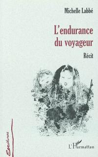 L'endurance du voyageur