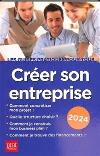 Créer son entreprise : 2024