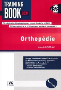 Orthopédie : stratégie et méthodologie pour réussir les QCM à l'ECN : 25 dossiers QCM et 375 questions isolées tombables