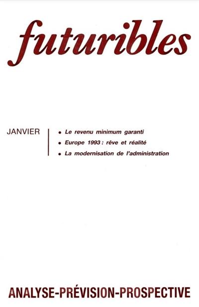 Futuribles 139, janvier 1990. Le revenu minimum garanti : Europe 1993 : rêve et réalité