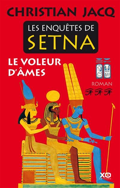 Les enquêtes de Setna. Vol. 3. Le voleur d'âmes