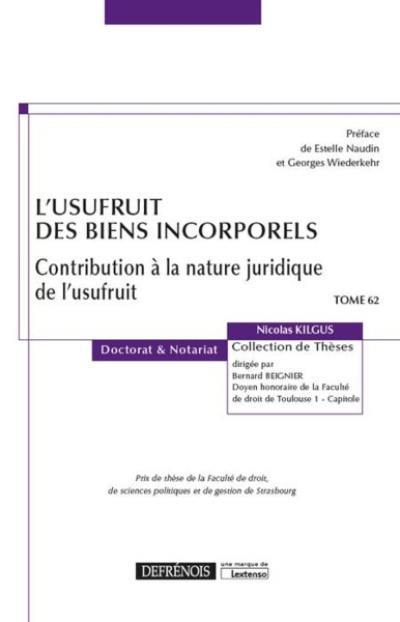 L'usufruit des biens incorporels : contribution à la nature juridique de l'usufruit