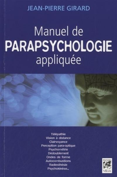 Manuel de parapsychologie appliquée