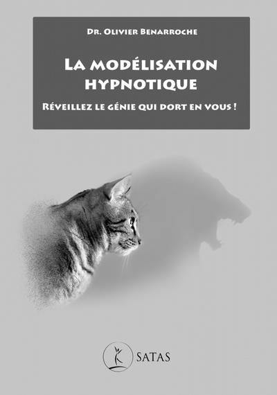 La modélisation hypnotique : réveillez le génie qui dort en vous !