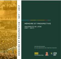 Mémoire et prospective : Université de Liège (1817-2017)