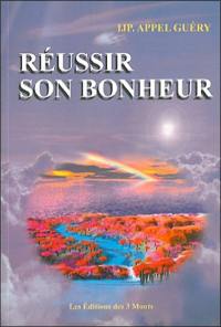 Réussir son bonheur