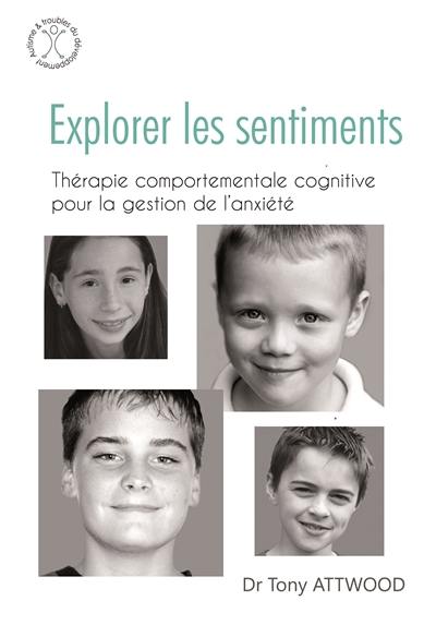 Explorer les sentiments : thérapie comportementale cognitive pour la gestion de l'anxiété