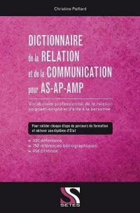 Dictionnaire de la relation et de la communication pour AS-AP-AMP : 330 définitions, 752 références bibliographiques, 458 citations