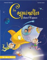 Les coquinettes. Vol. 16. Les coquinettes dans l'espace