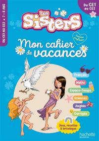 Les sisters, du CE1 au CE2 : mon cahier de vacances