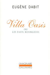 Villa Oasis ou Les faux bourgeois