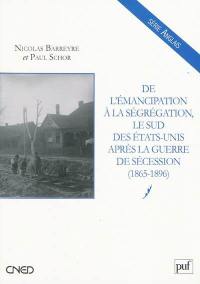 De l'émancipation à la ségrégation : le sud des États-Unis après la guerre de Sécession (1865-1896)