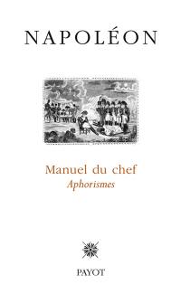 Manuel du chef : aphorismes