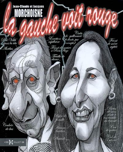 La gauche voit rouge