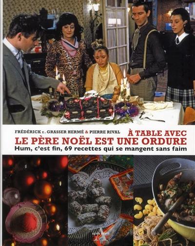 A table avec le Père Noël est une ordure